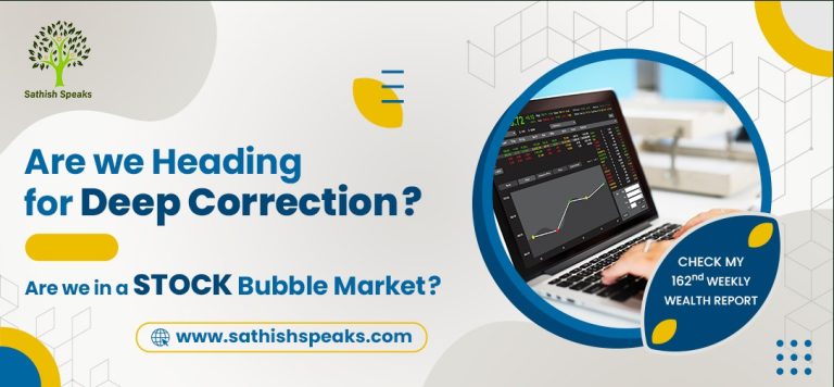 Are we Heading for Deep Correction? Are we in a Stock Bubble Market?