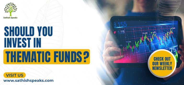 Should you Invest in Thematic Funds?